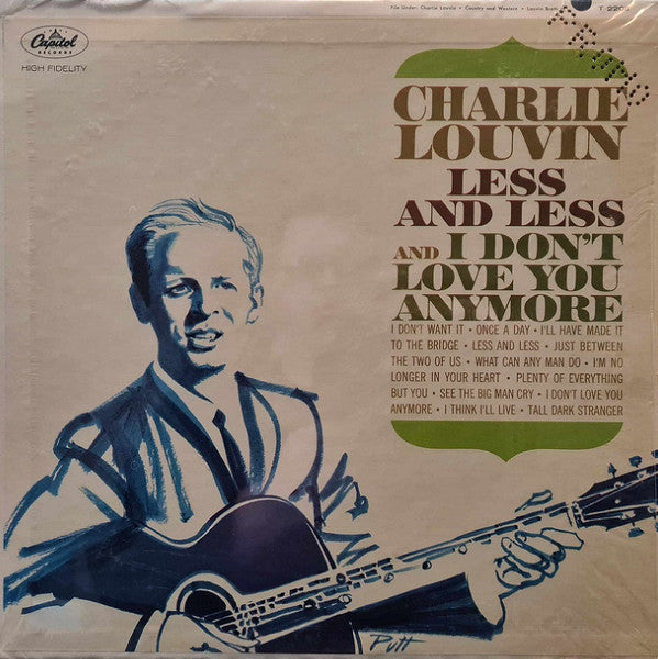 Less And Less And I Don't Love You Anymore by Charlie Louvin