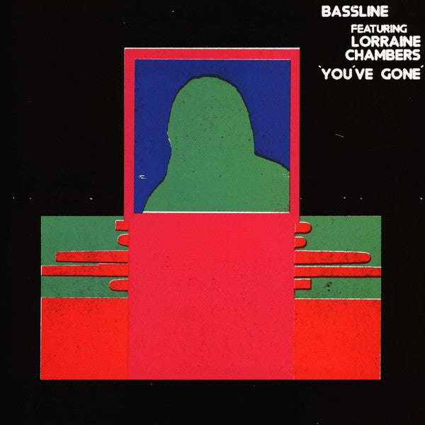 You've Gone by Bassline