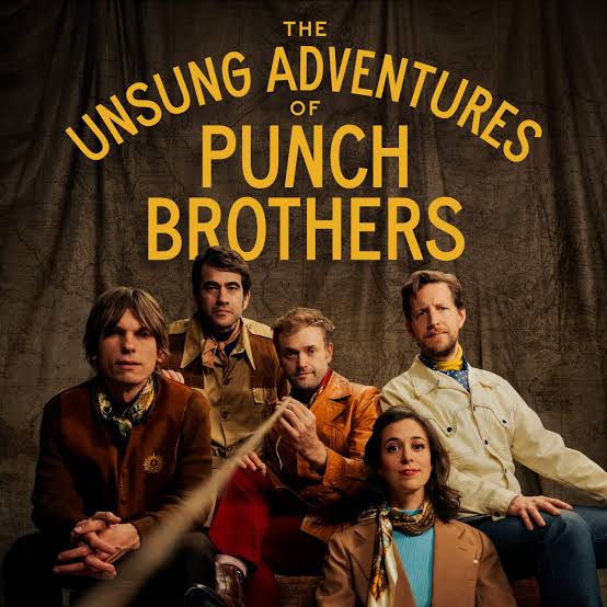 The Unsung Adventures Of Punch Brothers by Punch Brothers
