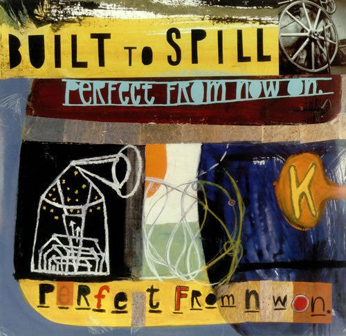 Perfect From Now On by Built To Spill