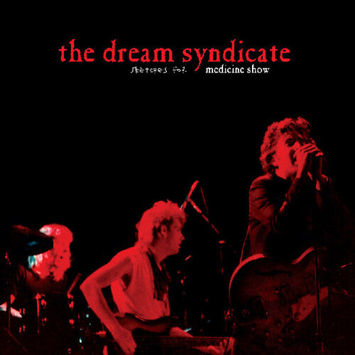 Sketches For Medicine Show by The Dream Syndicate RECORD STORE DAY 2026