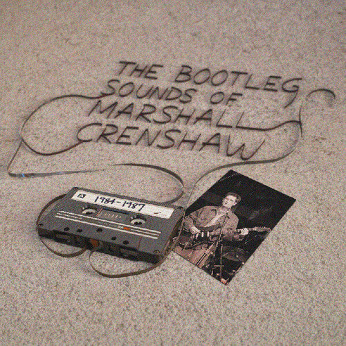 The Bootleg Sounds of Marshall Crenshaw RECORD STORE DAY 2026