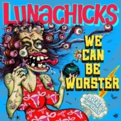 We Can Be Worster by Lunachicks RECORD STORE DAY 2026