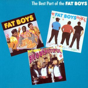 The Best Part Of The Fat Boys by Fat Boys