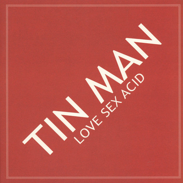 Love Sex Acid by Tin Man