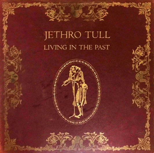 Living In The Past by Jethro Tull