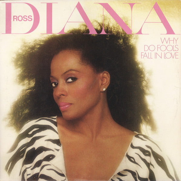 Why Do Fools Fall In Love by Diana Ross