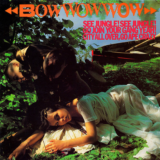 See Jungle! See Jungle! Go Join Your Gang Yeah! City All Over, Go Ape Crazy by Bow Wow Wow