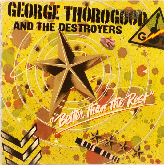 Better Than The Rest by George Thorogood & The Destroyers