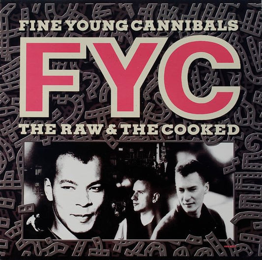 The Raw & The Cooked by Fine Young Cannibals