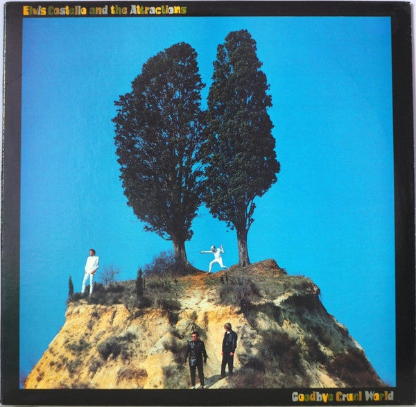 Goodbye Cruel World by Elvis Costello & The Attractions