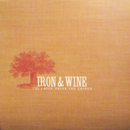 The Creek Drank The Cradle by Iron And Wine