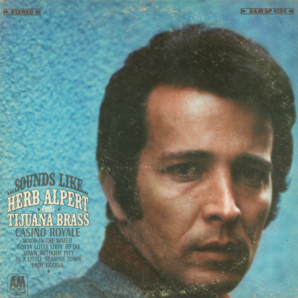 Sounds Like...Herb Alpert & The Tijuana Brass by Herb Alpert & The Tijuana Brass