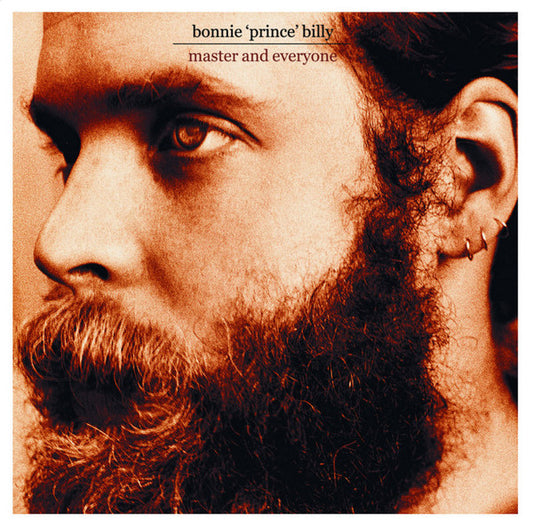 Master And Everyone by Bonnie "Prince" Billy