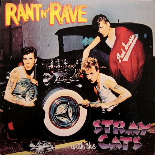 Rant N' Rave With The Stray Cats by Stray Cats