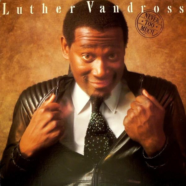 Never Too Much by Luther Vandross