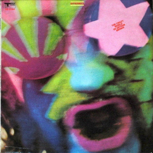 The Crazy World Of Arthur Brown by The Crazy World Of Arthur Brown
