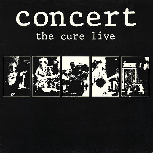 Concert (The Cure Live) by The Cure