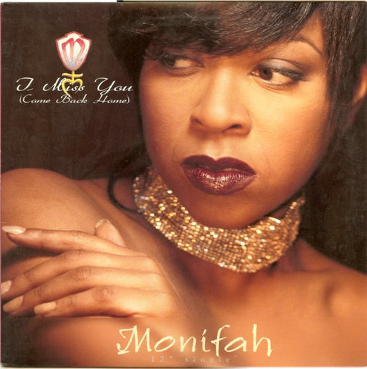 I Miss You (Come Back Home) by Monifah