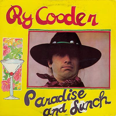 Paradise And Lunch by Ry Cooder