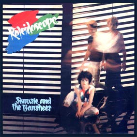 Kaleidoscope by Siouxsie & The Banshees