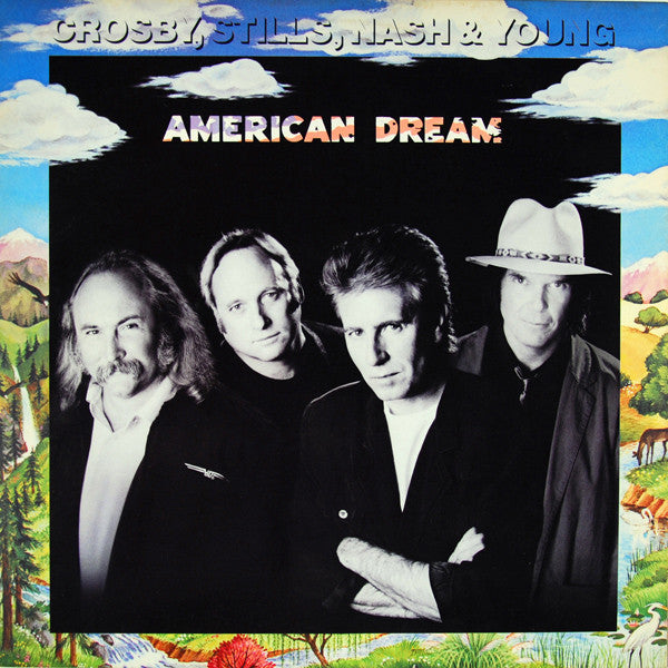 American Dream by Crosby, Stills, Nash & Young