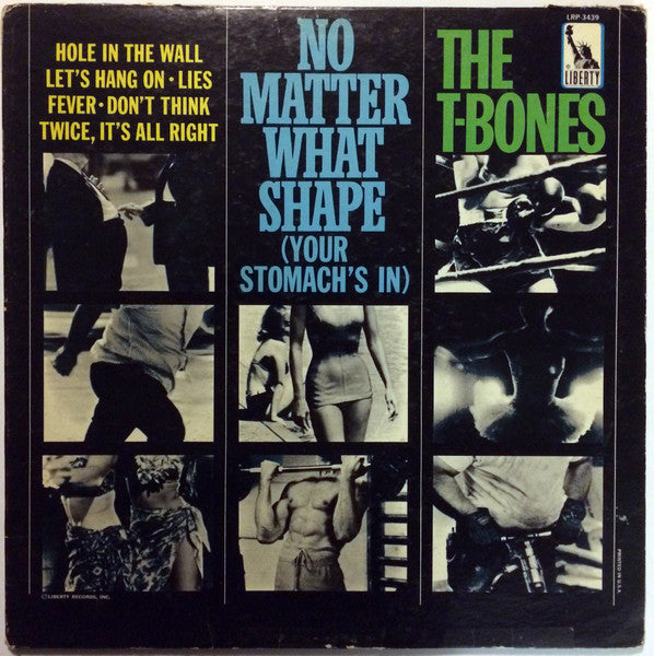 No Matter What Shape (Your Stomach's In) by The T-Bones