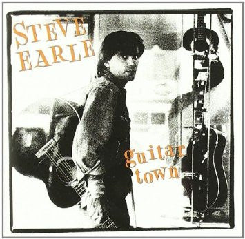 Guitar Town by Steve Earle