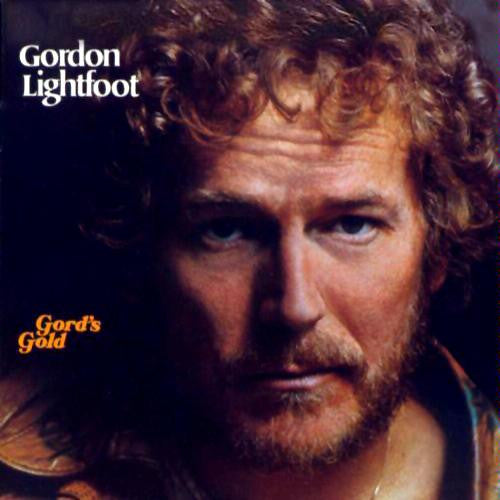 Gord's Gold by Gordon Lightfoot