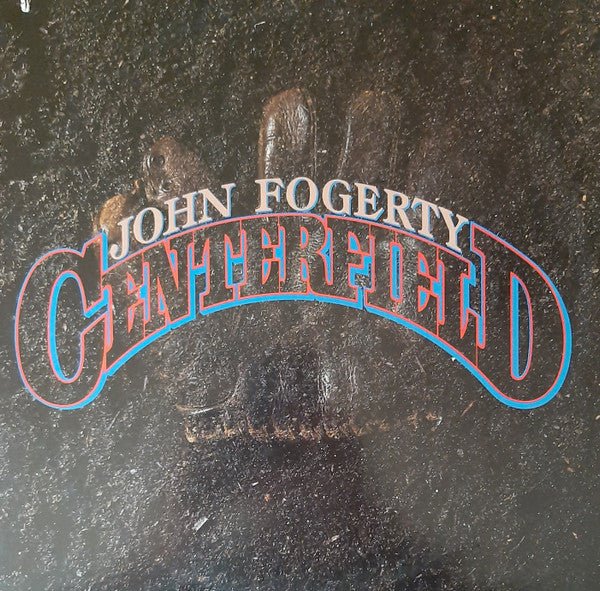 Centerfield by John Fogerty
