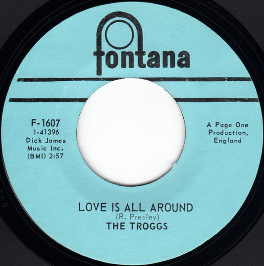 Love Is All Around / When Will The Rain Come by The Troggs