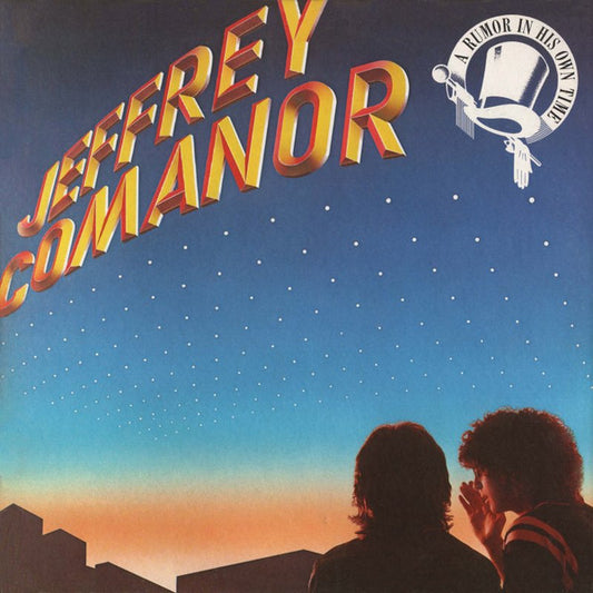 A Rumor In His Own Time by Jeffrey Comanor