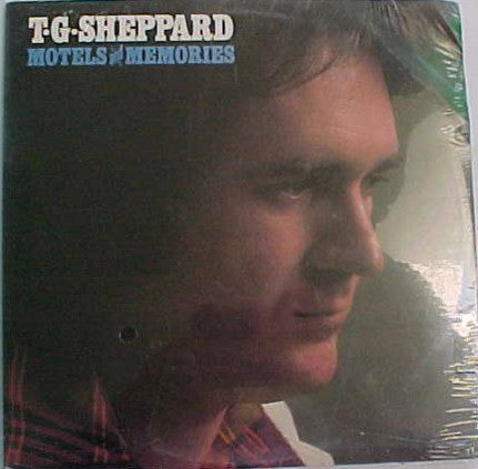 Motels And Memories by T.G. Sheppard