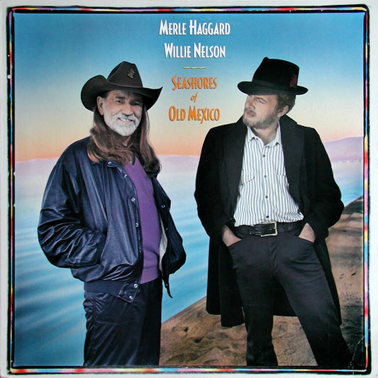 Seashores Of Old Mexico  by Merle Haggard