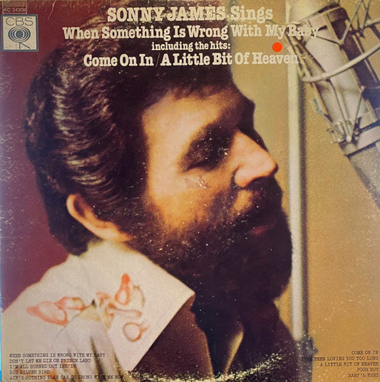 Sonny James Sings When Something Is Wrong With My Baby by Sonny James