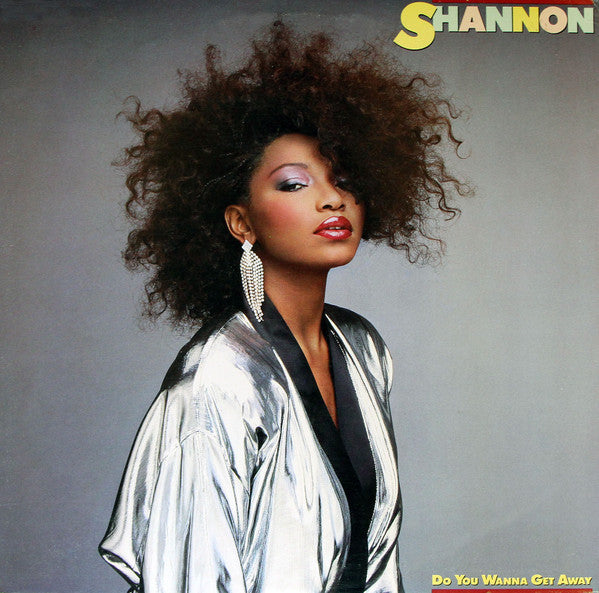 Do You Wanna Get Away by Shannon