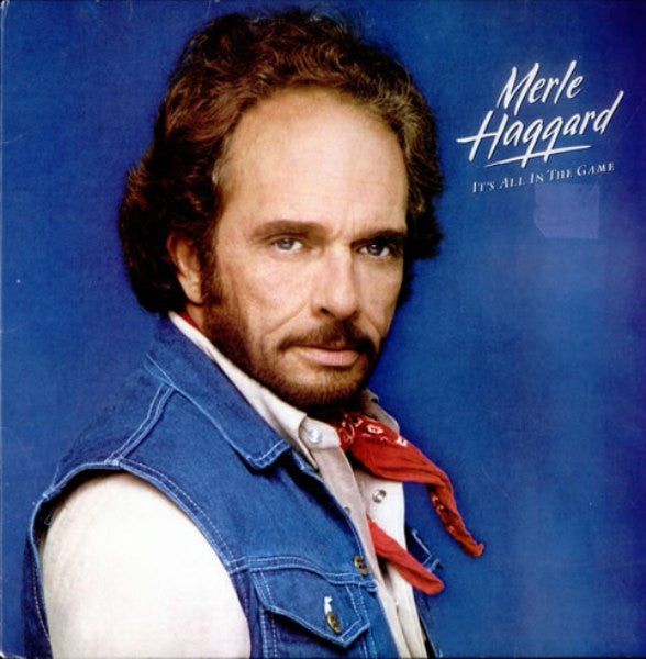 It's All In The Game by Merle Haggard