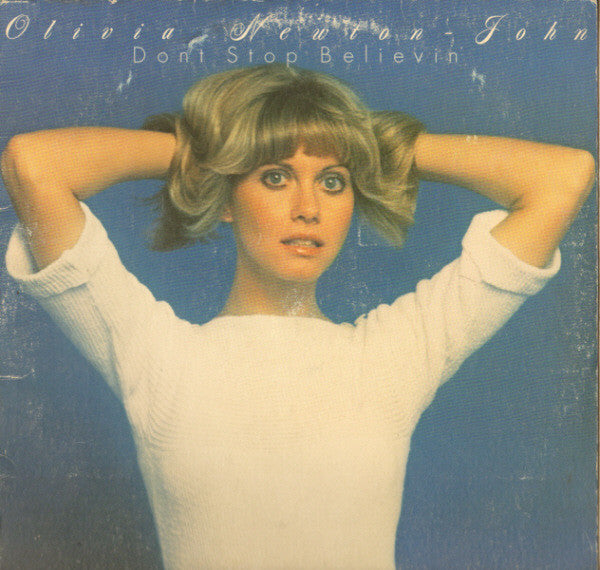 Don't Stop Believin' by Olivia Newton-John