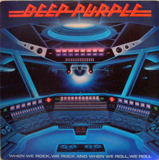 When We Rock, We Rock And When We Roll, We Roll by Deep Purple