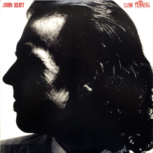 Slow Turning by John Hiatt