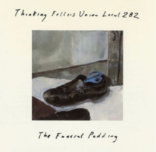 The Funeral Pudding by Thinking Fellers Union Local 282