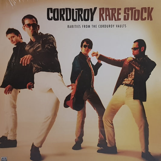 Rare Stock : Rarities From The Corduroy Vaults by Corduroy