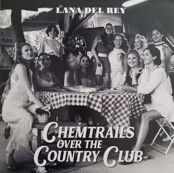 Chemtrails Over The Country Club by Lana Del Rey