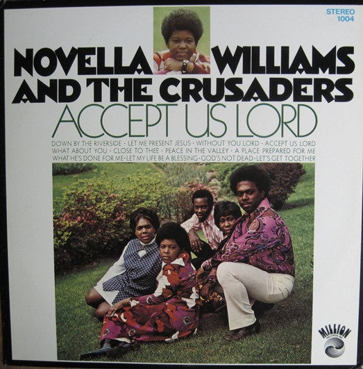 Accept Us Lord by Novella Williams And The Crusaders