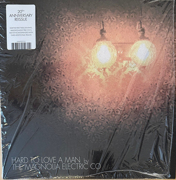 Hard To Love A Man (20th Anniversary Reissue) by Magnolia Electric Co.