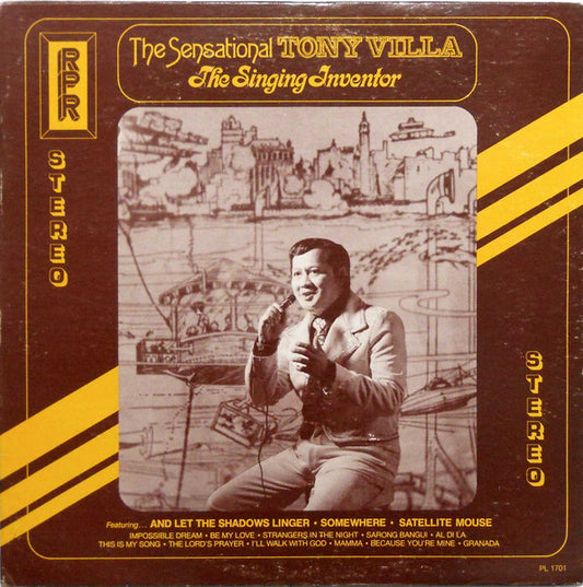 The Singing Inventor by The Sensational Tony Villa