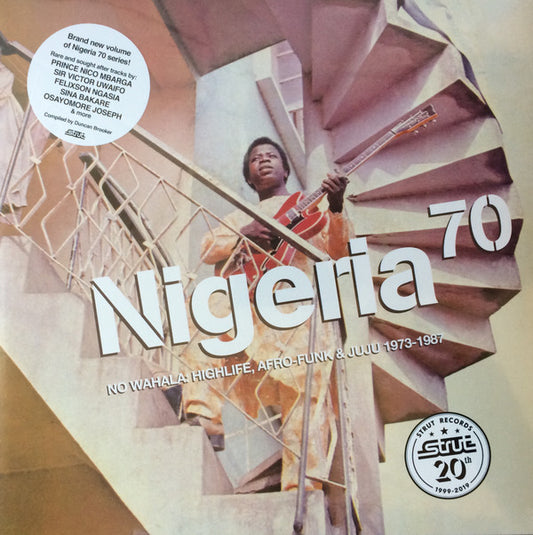 Nigeria 70 (No Wahala: Highlife, Afro-Funk & Juju 1973-1987) by Various