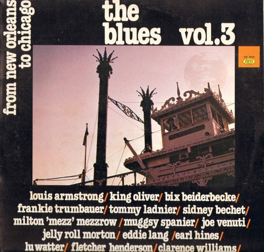 The Blues Vol. 3 - From New Orleans To Chicago by Various