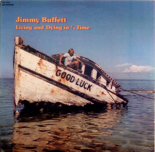 Living And Dying In 3/4 Time by Jimmy Buffett