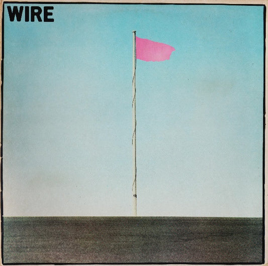 Pink Flag by Wire